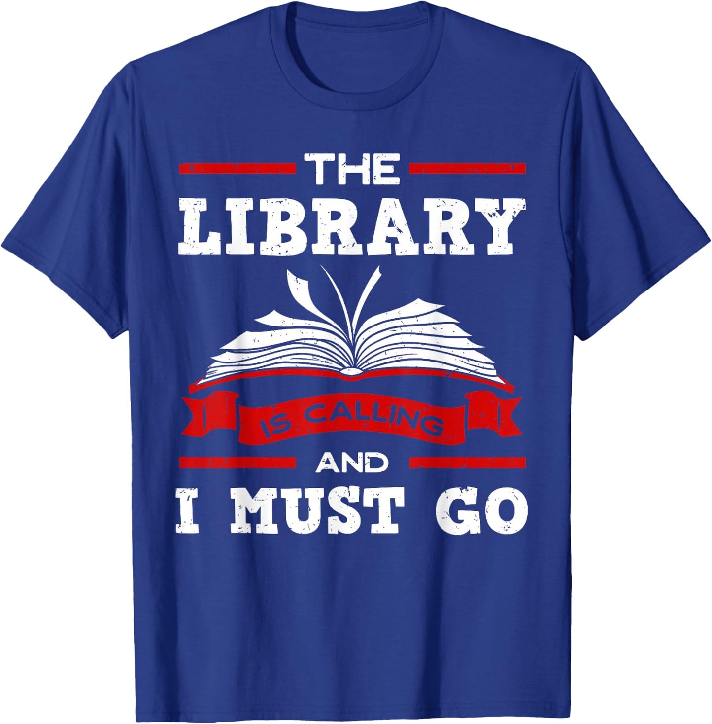 The Library Is Calling And I Must Go Reading Books Bookworm T-Shirt - T-Shirt | Royal