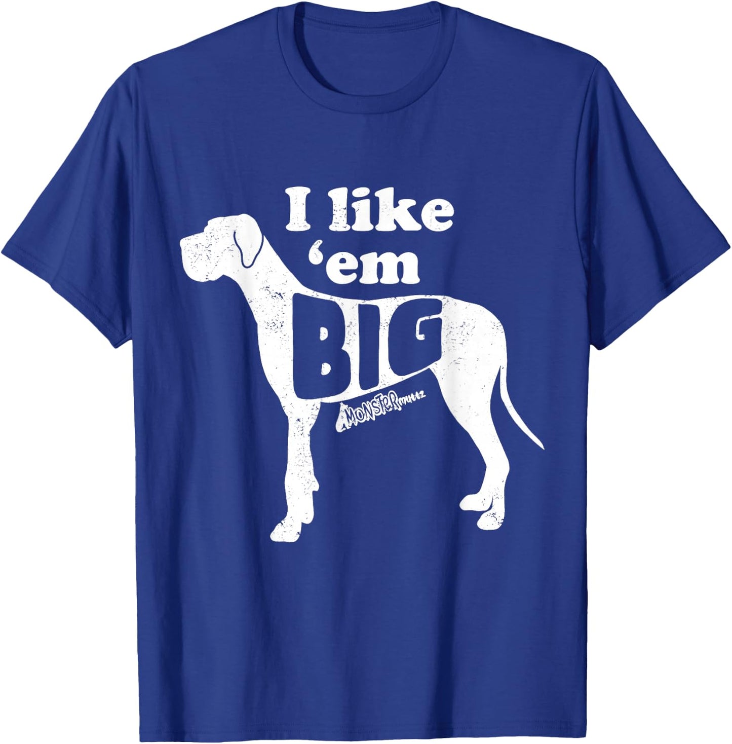 Cute Great Dane, I Like Em Big, Funny Dog Mom, Great Dane T-Shirt - T-Shirt | Royal