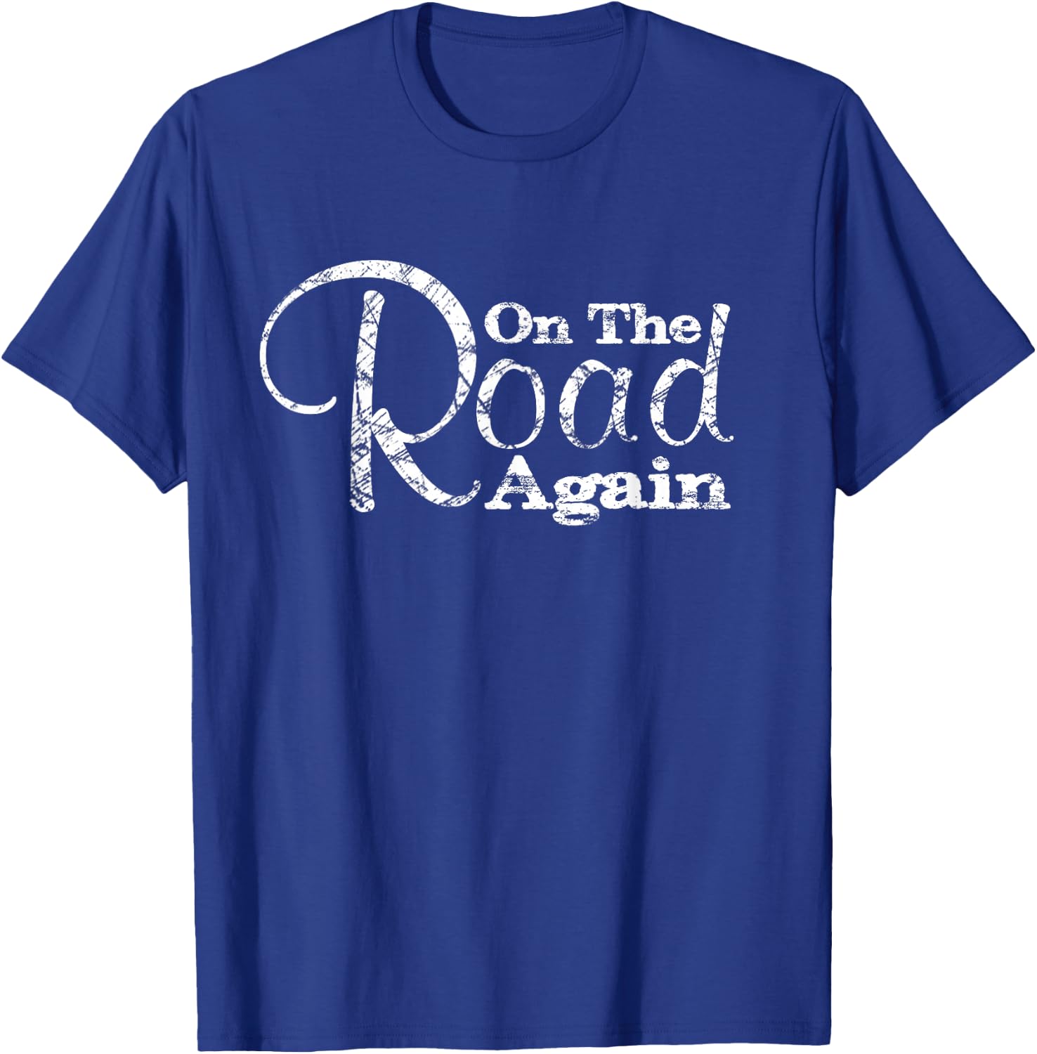 On The Road Again Shirt - Camping Travel T-Shirt - T-Shirt | Royal
