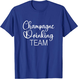 Champagne Drinking Team T-Shirt - T-Shirt | Royal