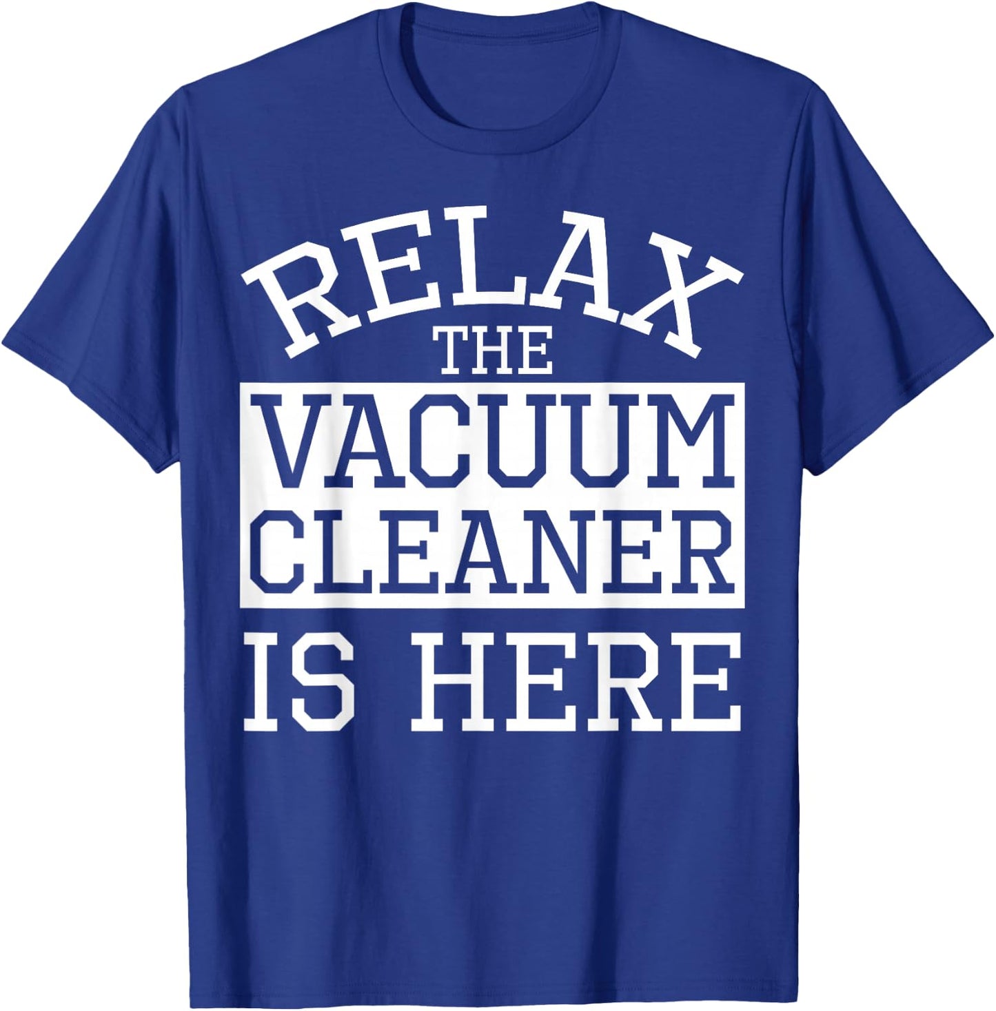 Vacuum Cleaner Apparel | Top Funny Cleaners Design T-Shirt - T-Shirt | Royal