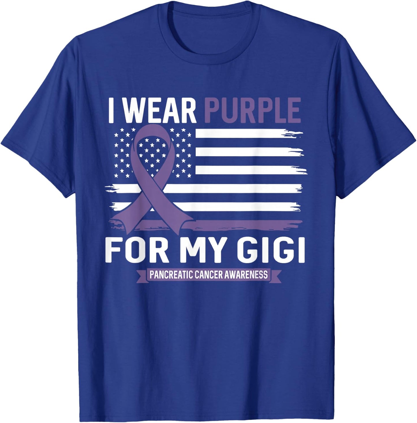 I Wear Purple For My Gigi Pancreatic Cancer US Flag T-Shirt - T-Shirt | Royal