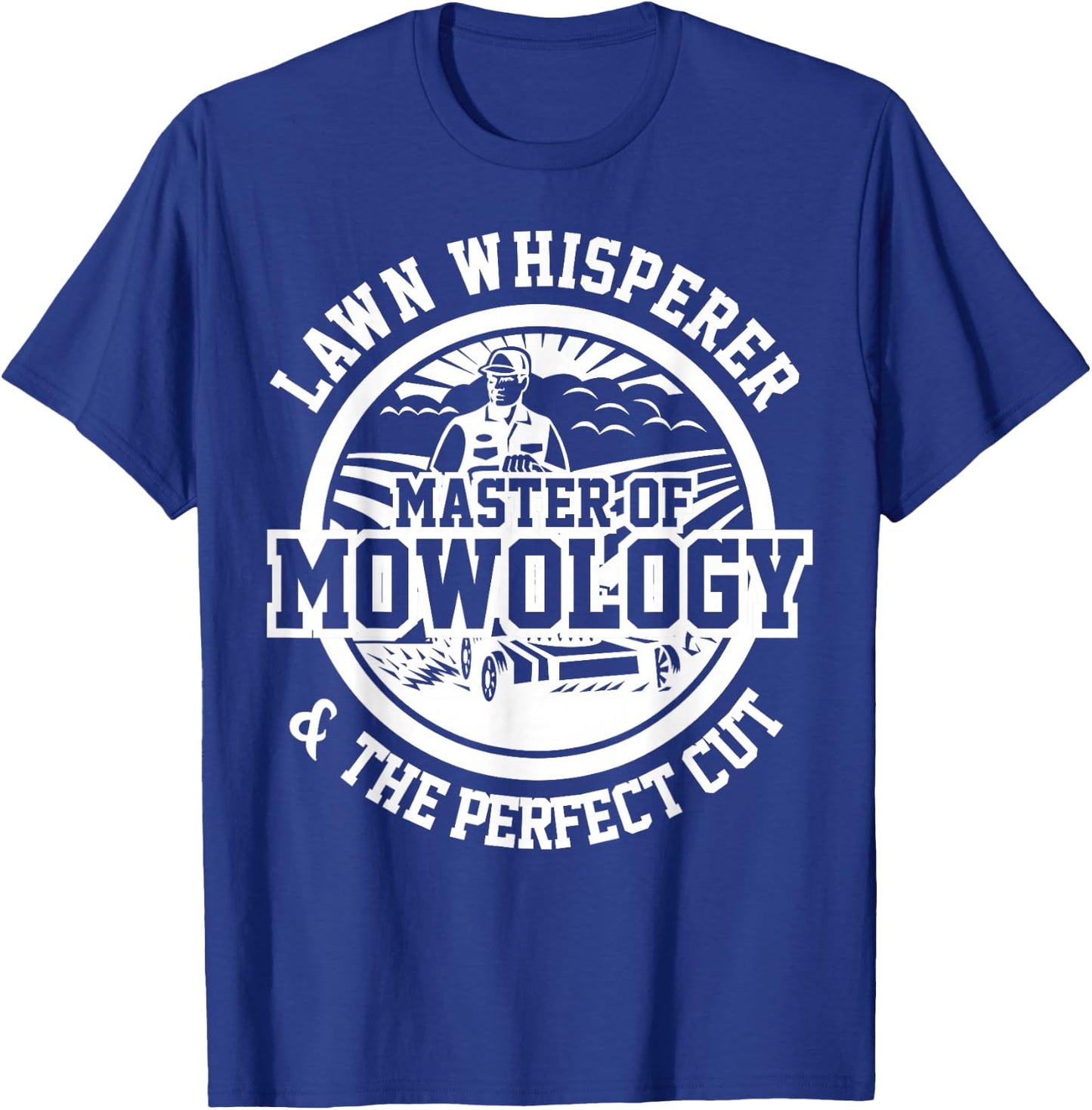 Funny Lawn Mower Lawn Whisperer Mowology Gardening Ras T-Shirt - T-Shirt | Royal