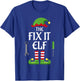 Fix It Elf Family Matching Group Christmas T-Shirt - T-Shirt | Royal