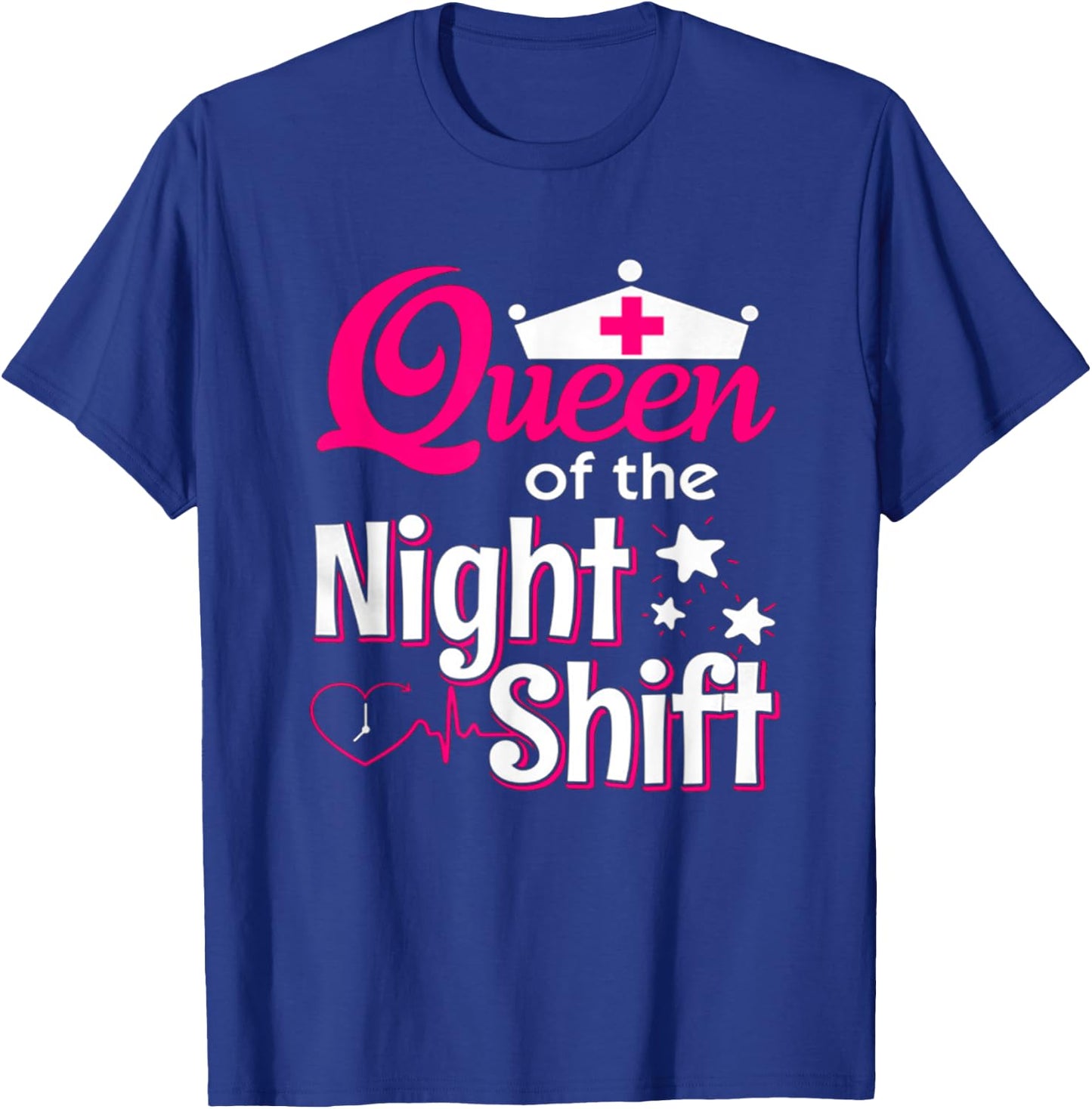 Hot Trend Shirt Queen Of The Night Shift Nurse T-Shirt - T-Shirt | Royal