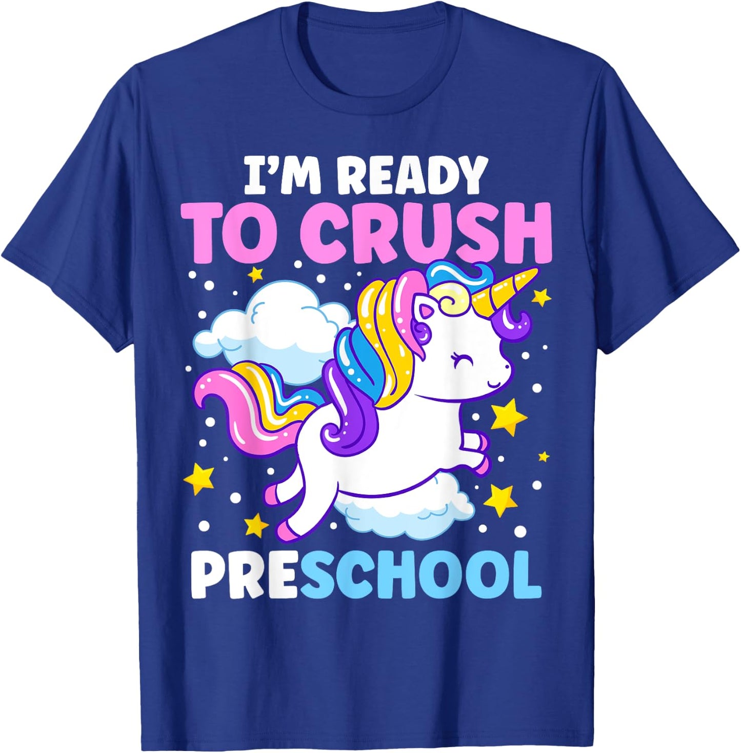 First Day of Pre-K I'm Ready To Crush Preschool Unicorn Kids T-Shirt - T-Shirt | Royal