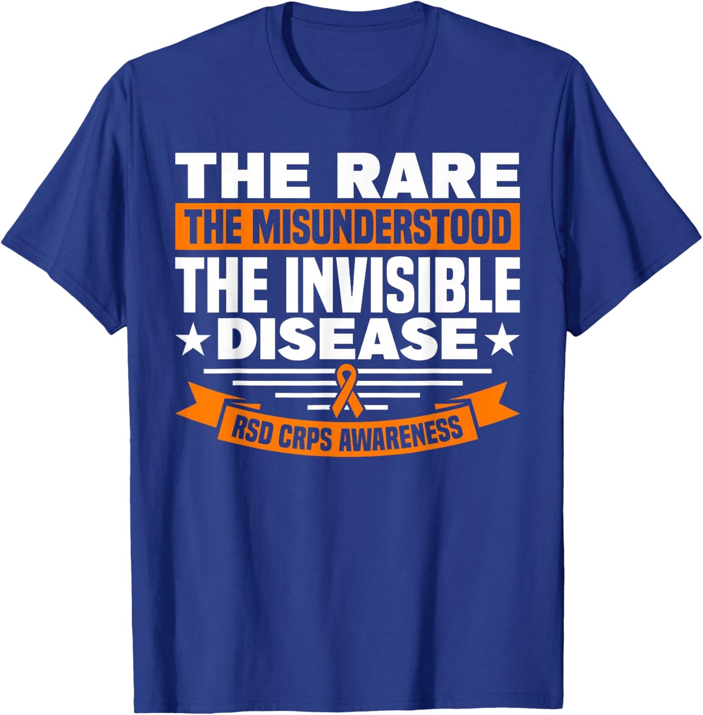 RSD CRPS The Rare The Ununderstood Patient Consciousness T-Shirt - T-Shirt | Royal