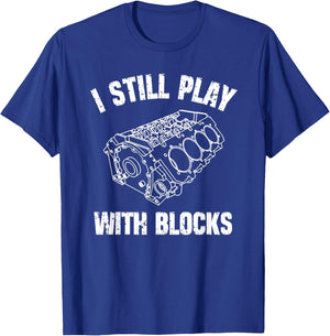 Maintenance Mechanic Shirt I Still Play With Blocks Racing T-Shirt - T-Shirt | Royal