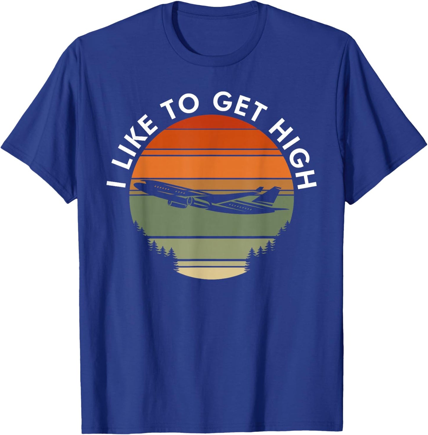 I like to get high Pilot T-Shirt - T-Shirt | Royal