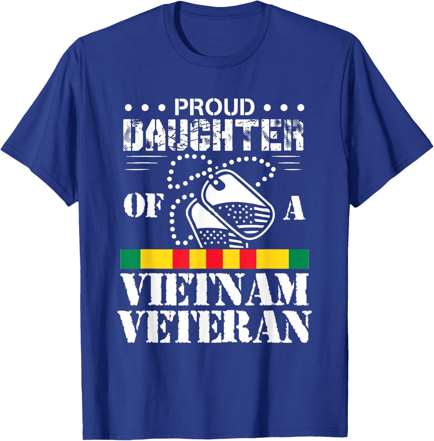 Proud Daughter of A Vietnam Veteran Small T-Shirt - T-Shirt | Royal