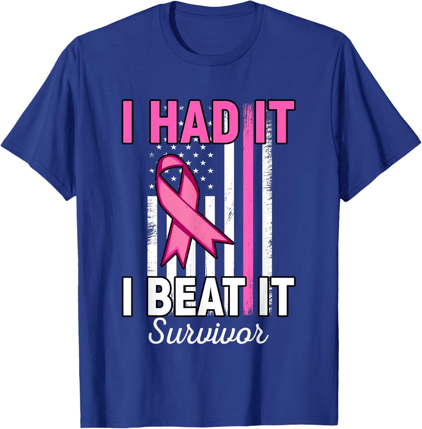 Breast Cancer I Had It I Beat It Survivor Pink American Flag T-Shirt - T-Shirt | Royal