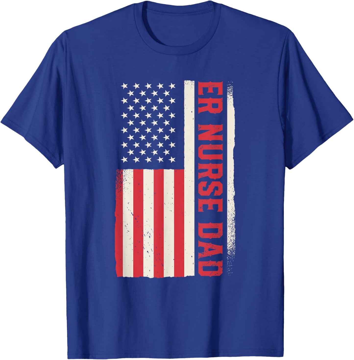Patriotic Nursing Hospital Emergency Room ER Nurse Dad Men T-Shirt - T-Shirt | Royal