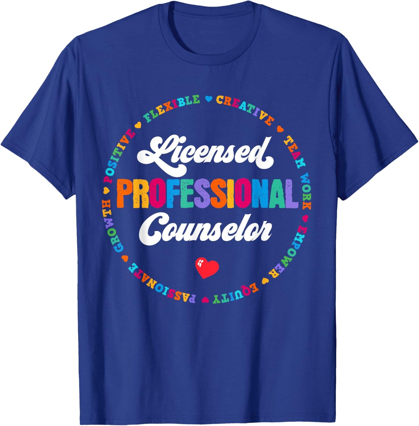 LPC Licensed Professional Counselor School Counseling Office T-Shirt - T-Shirt | Royal