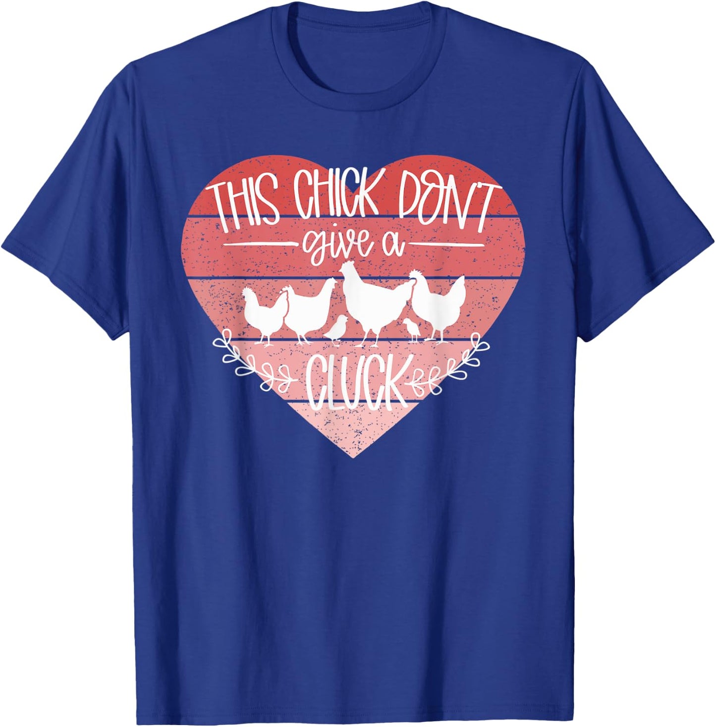 Don't Give A Cluck Funny Chicken T-Shirt - T-Shirt | Royal
