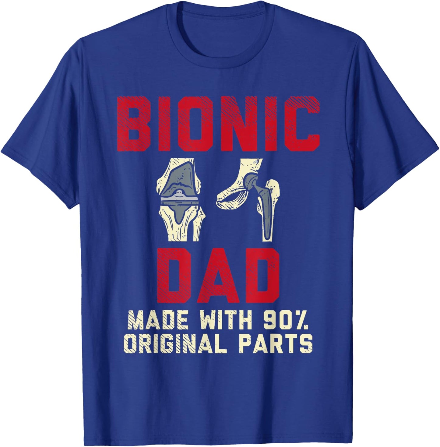 Knee Replacement Surgery Human Robot Joke Funny Bionic Dad T-Shirt - T-Shirt | Royal