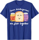 TEAM KINDERGARTEN We Stick Together School Teacher Student T-Shirt - T-Shirt | Royal