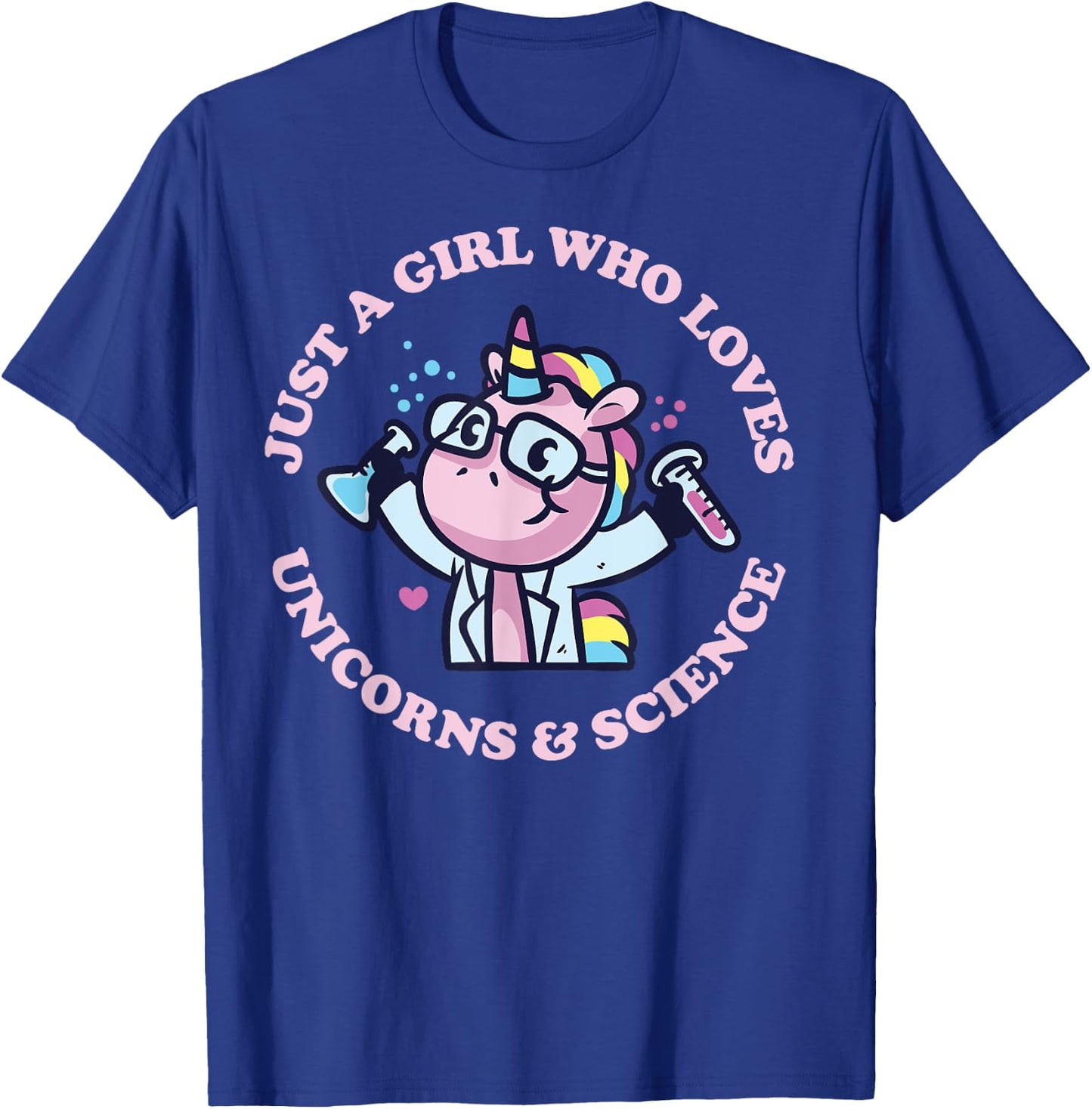 Just A Girl Who Loves Unicorns And Science Cute Unicorn T-Shirt - T-Shirt | Royal