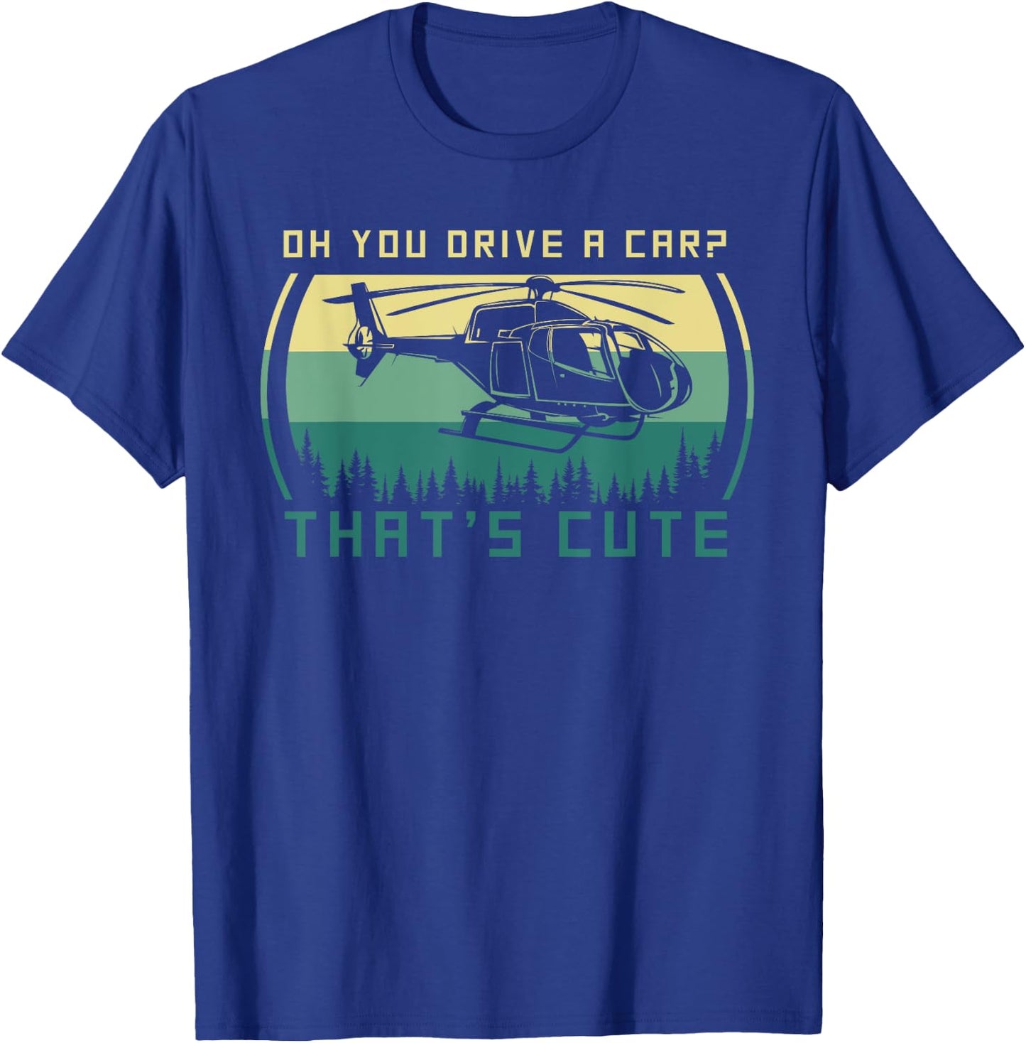 Funny Helicopter Pilot T-Shirt - T-Shirt | Royal