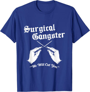 Schrub Tech - Surgical Gangster - Surgery Technologist Nurse T-Shirt - T-Shirt | Royal