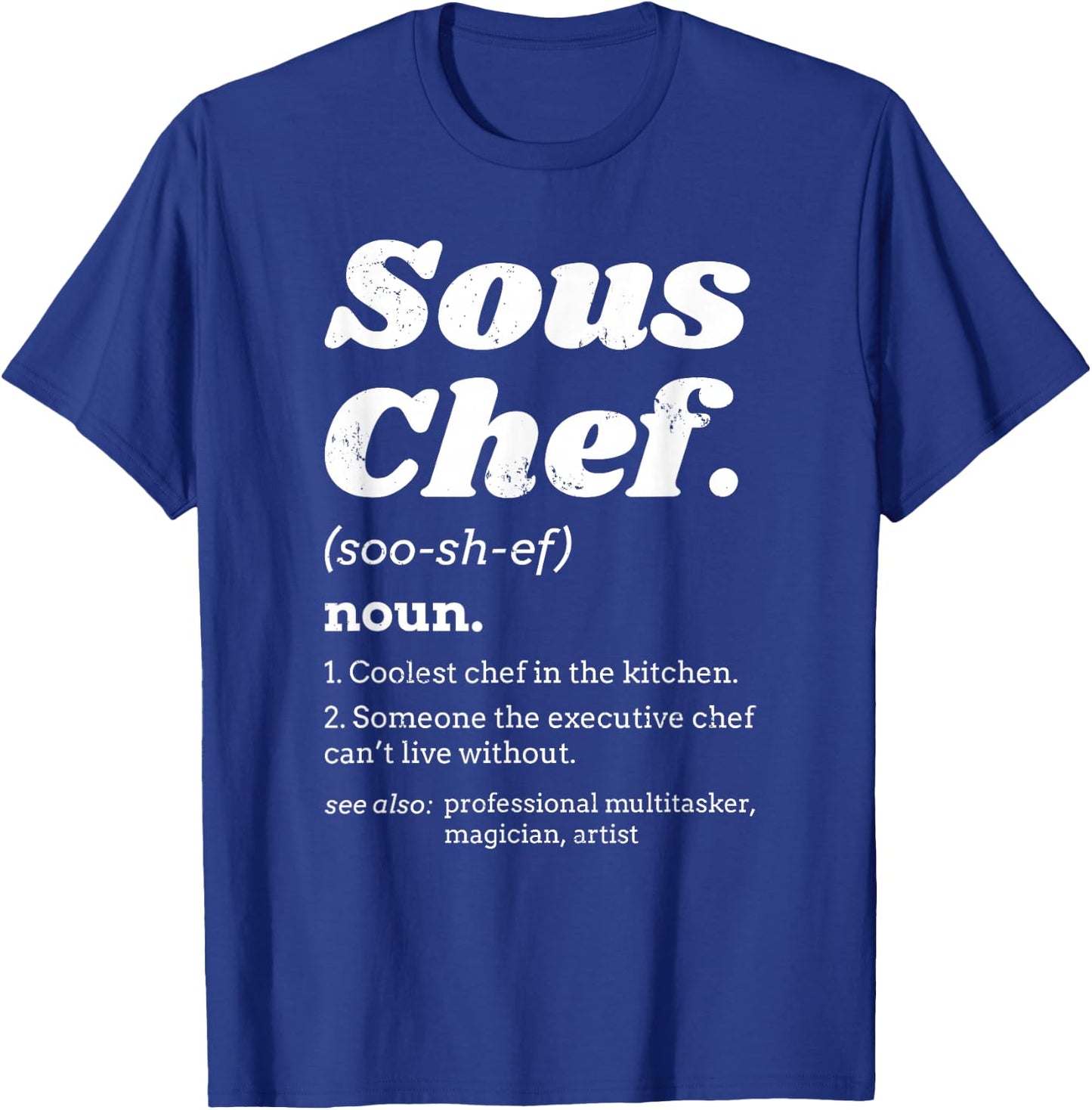 Sous Chef T Shirt - Funny Definition T-Shirt - T-Shirt | Royal