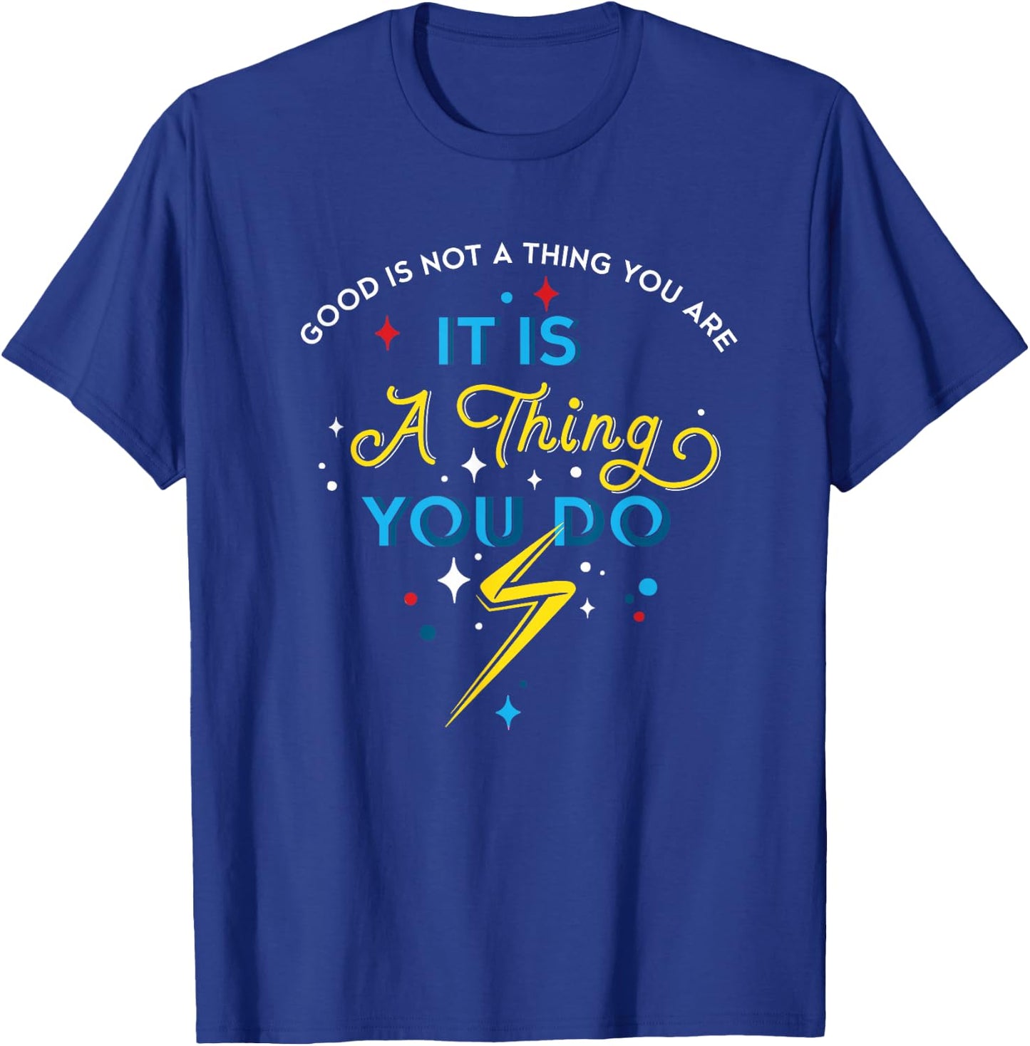 Marvel Studios’ Ms. Marvel Good Is Not A Thing You Are T-Shirt - T-Shirt | Royal