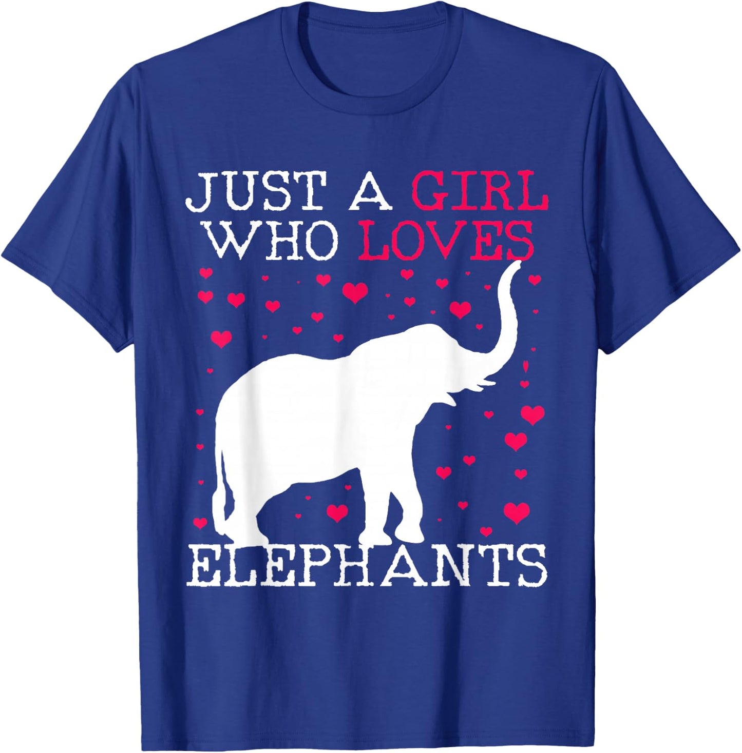 Elephant Elephant Just A Girl Who Loves T-Shirt - T-Shirt | Royal