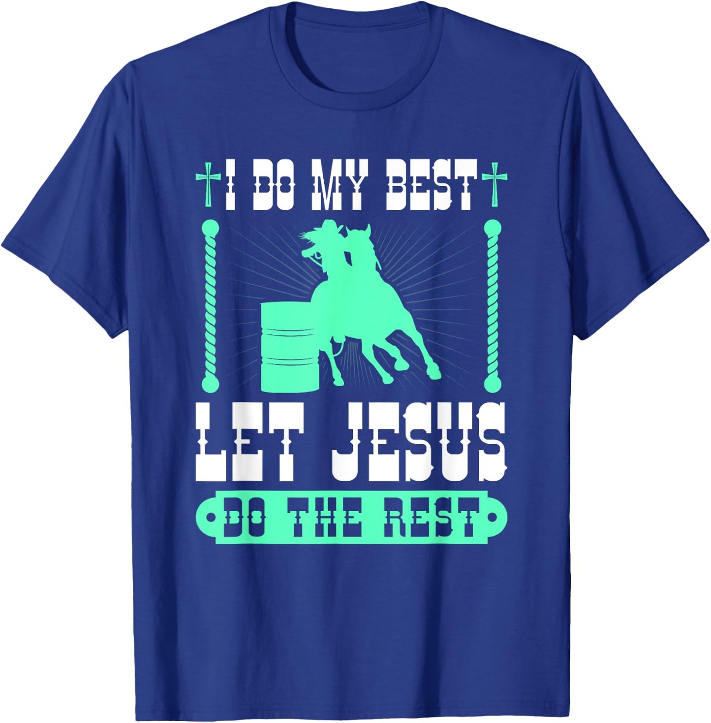 Christian Barrel Racing Jesus Cowgirl Rodeo Barrel Racer T-Shirt - T-Shirt | Royal