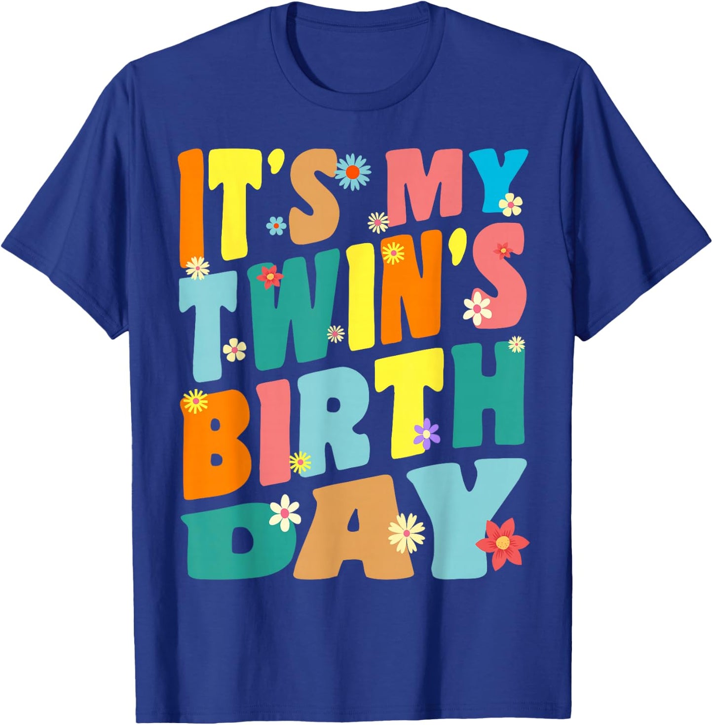It's My twin's Birthday Retro Vintage Women Men Kids T-Shirt - T-Shirt | Royal