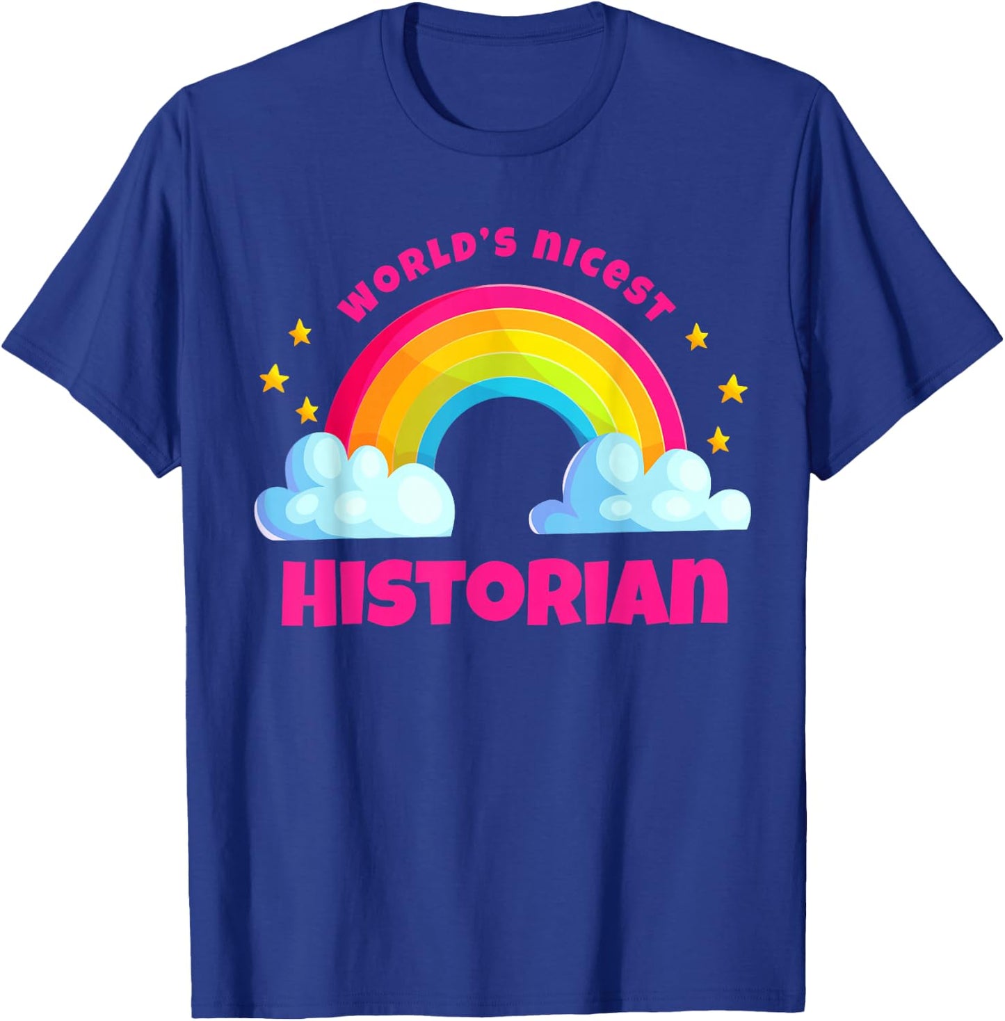 World’s Nicest Historian Cute Teacher History Humor T-Shirt - T-Shirt | Royal