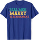 Real Men Marry Veterinarians Engaged Husband Funny Humor T-Shirt - T-Shirt | Royal