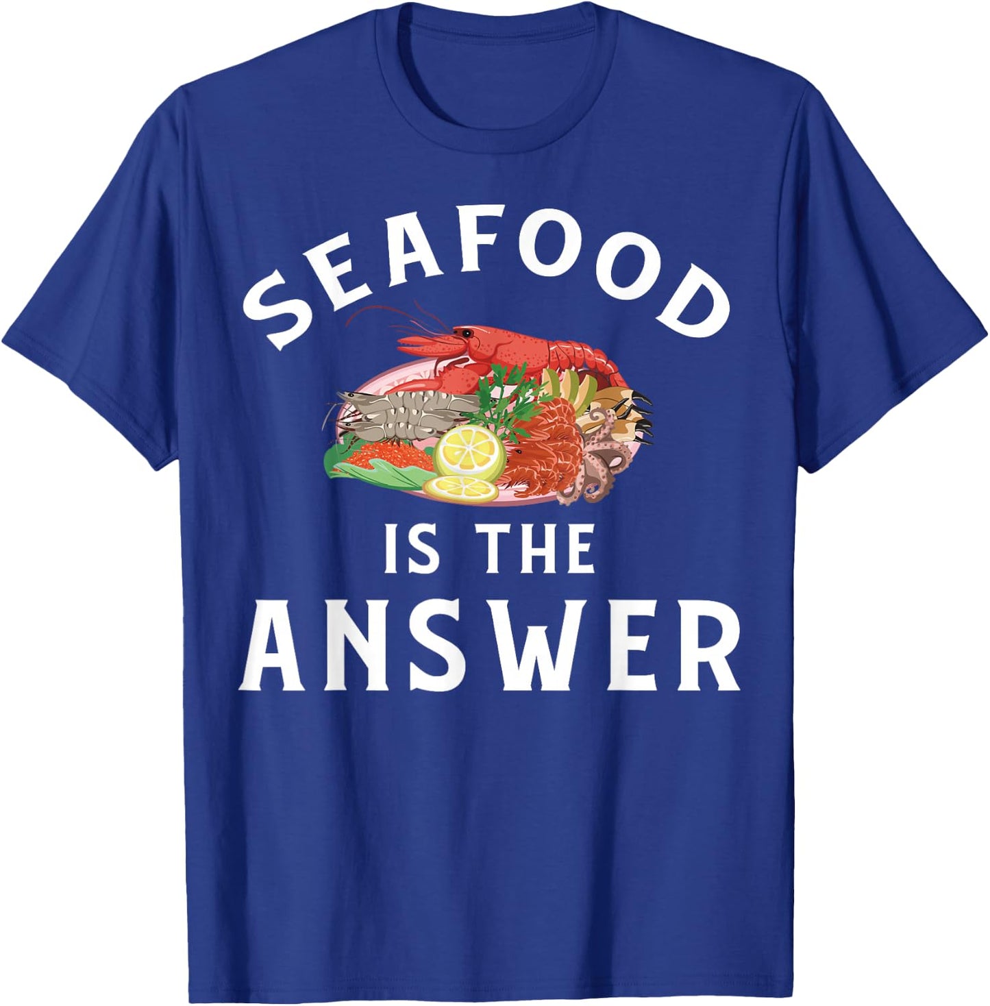 Funny Seafood Apparel | Awesome Seafoods Lover Design T-Shirt - T-Shirt | Royal