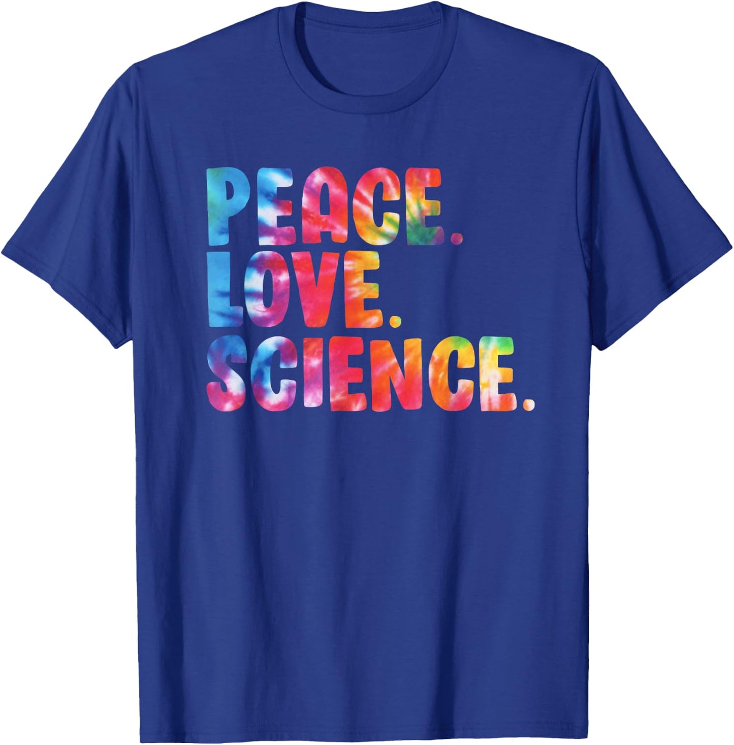 Peace Love Science Funny Awesome Tie Dye T-Shirt - T-Shirt | Royal