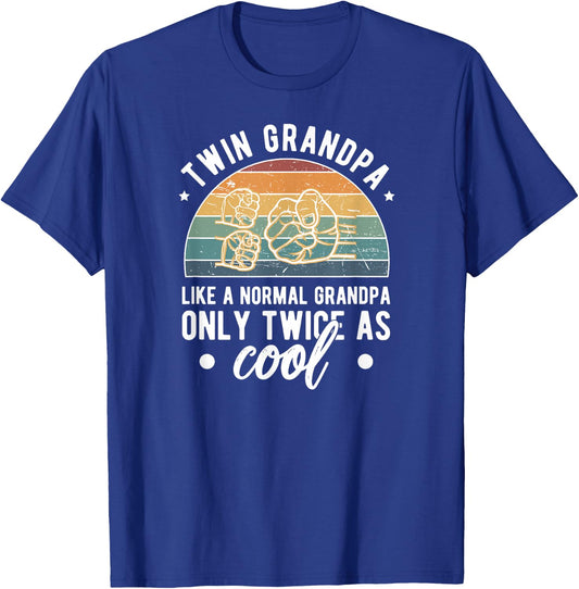 Twin Grandpa Twice As Cool Grandpa Of Twins Twin Grandfather T-Shirt - T-Shirt | Royal