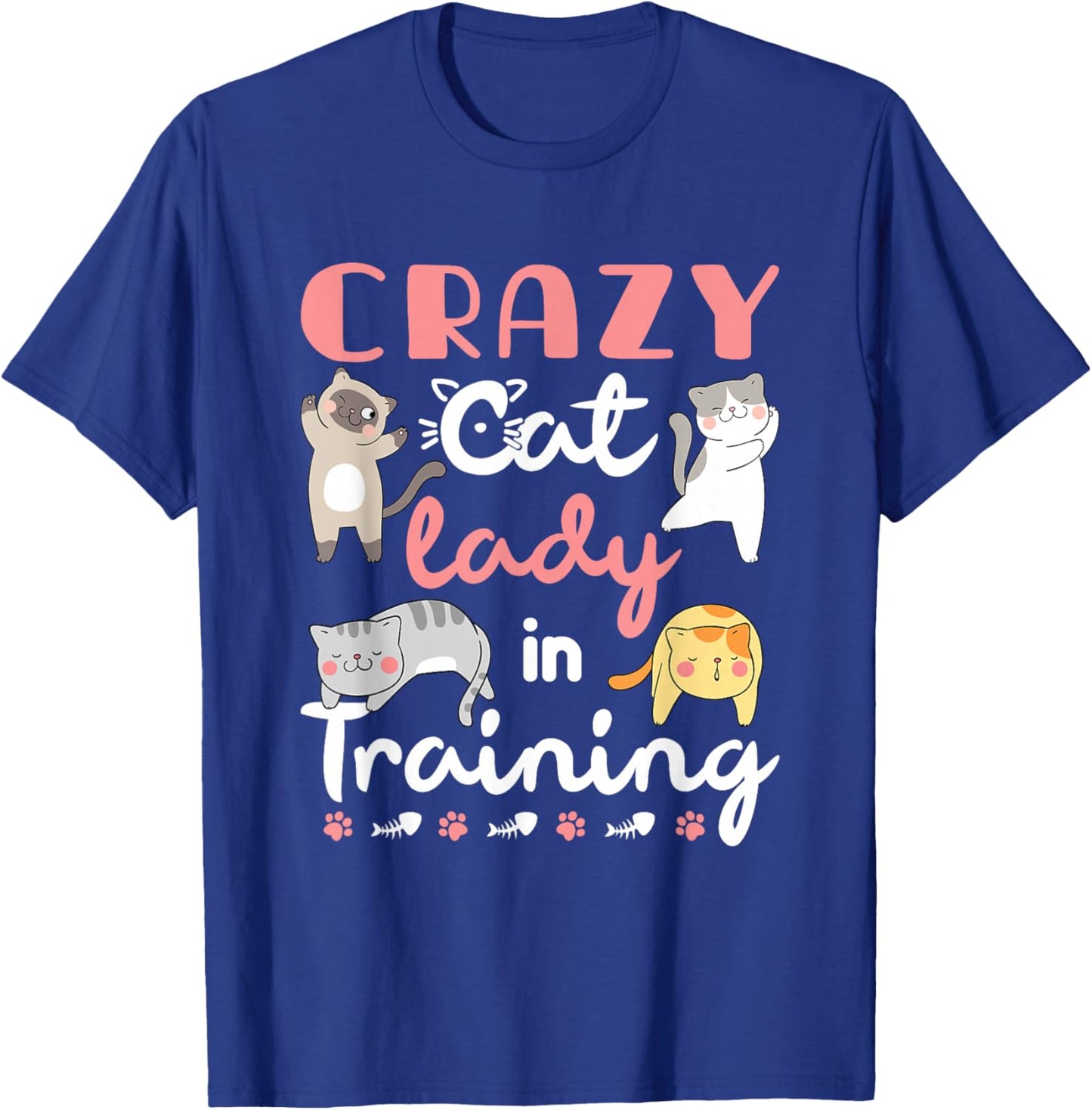Crazy Cat Lady in Training Women Girls Kitty Cats T-Shirt - T-Shirt | Royal