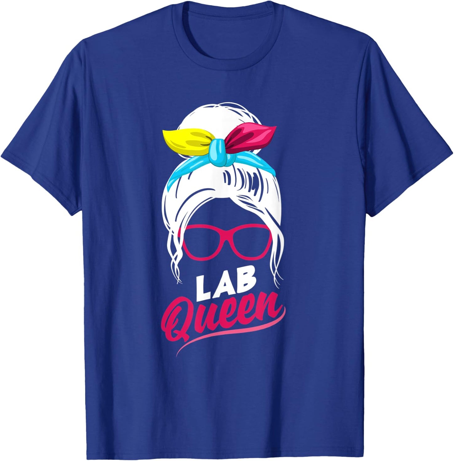 Medical Laboratory Technician Scientist Lab Queen Funny T-Shirt - T-Shirt | Royal