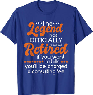 The Legend Has Officially Retired - Retiree Retirement T-Shirt - T-Shirt | Royal