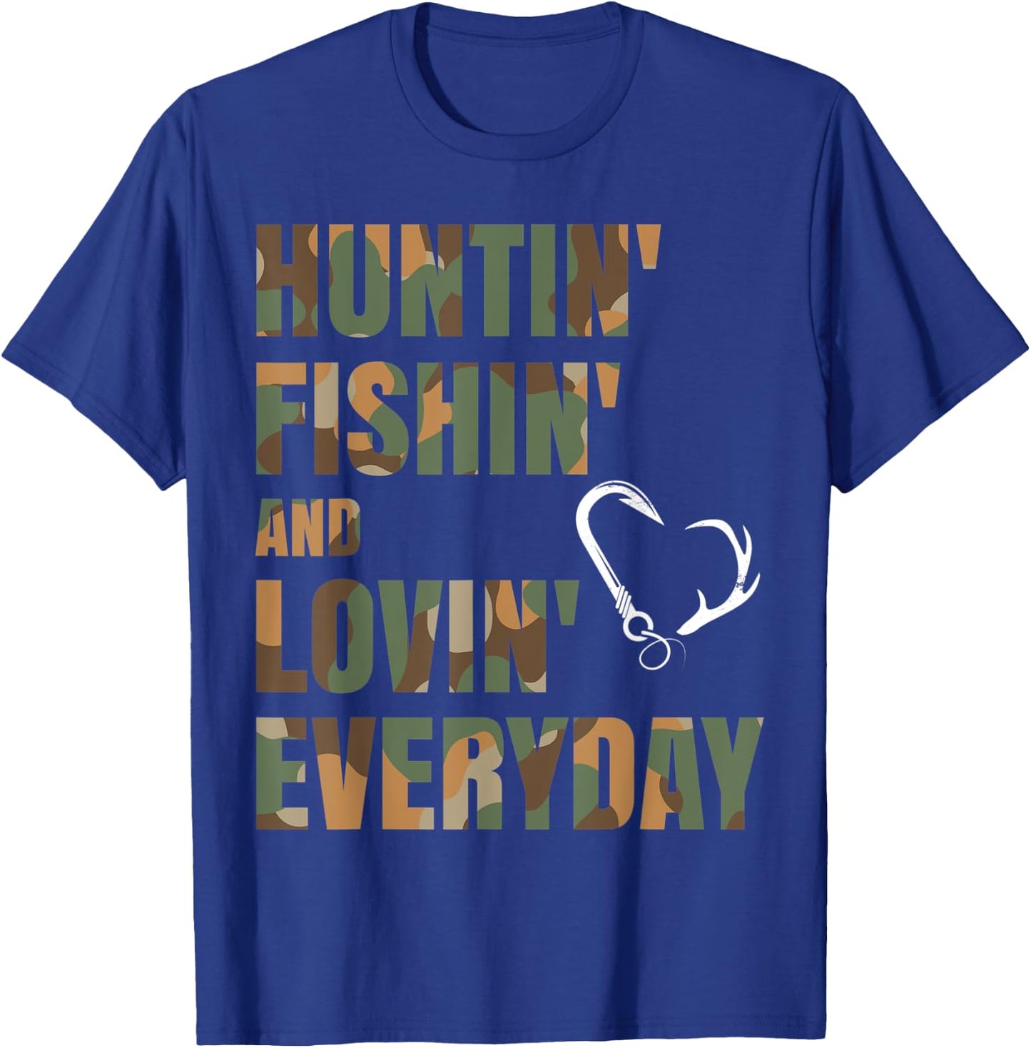 Hunting Fishing Loving Everyday T-Shirt - T-Shirt | Royal