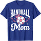 Funny Handball Lover Graphic Moms Handball T-Shirt - T-Shirt | Royal