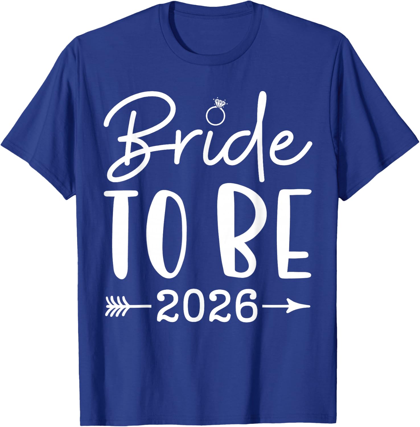 Bride to be 2026 Bachelorette Party Bridal Party Matching T-Shirt - T-Shirt | Royal