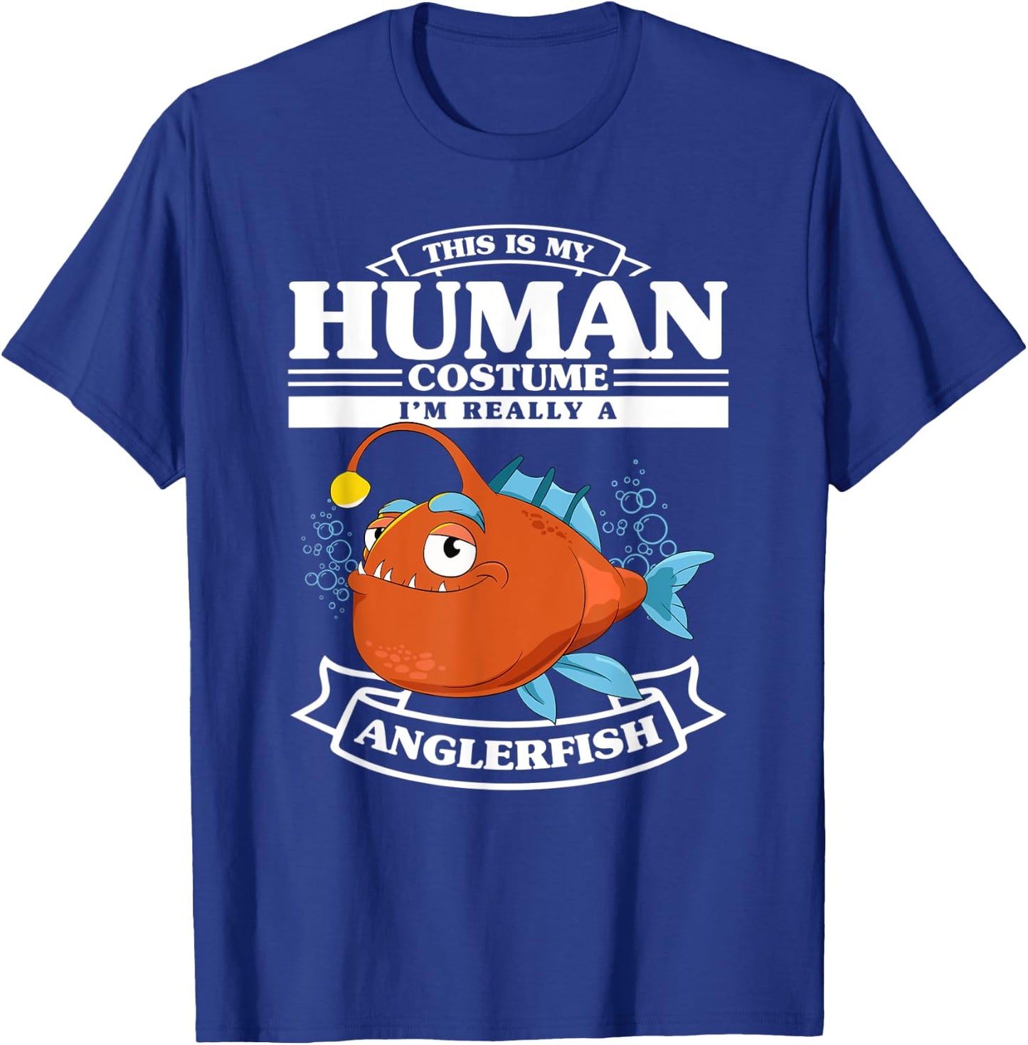 Anglerfish Costume Fishing Fisherman Funny Angler Fish T-Shirt - T-Shirt | Royal