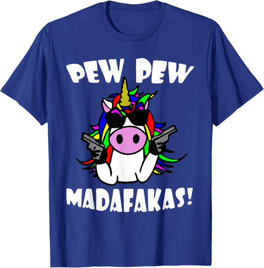 Pew Pew MotherFucker T-Shirt - T-Shirt | Royal