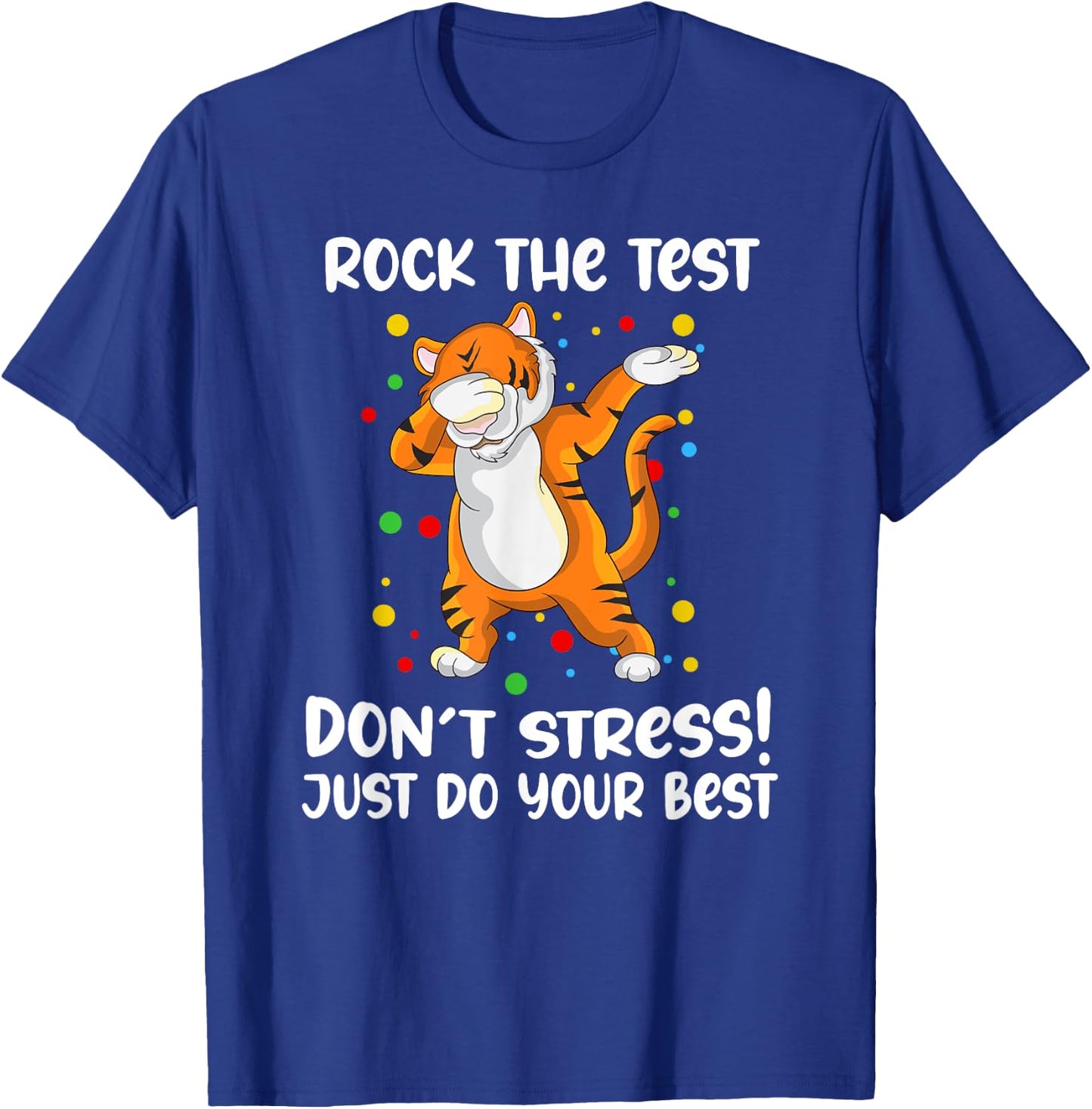 Rock The Test Dabbing Tiger School Professor Teacher Design Men Women Girls Kids T-Shirt - T-Shirt | Royal
