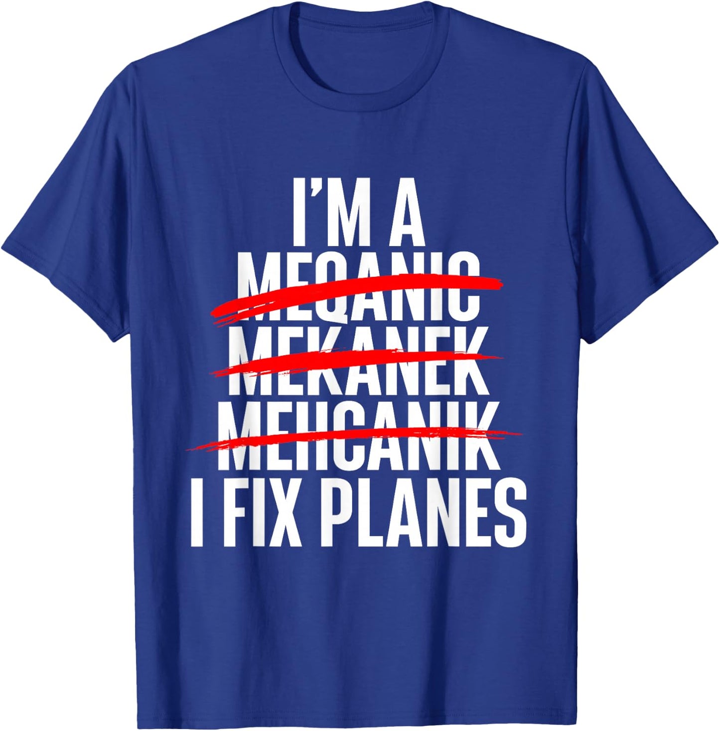 I Fix Planes - Aircraft Mechanic Plane Aviation Technician T-Shirt - T-Shirt | Royal