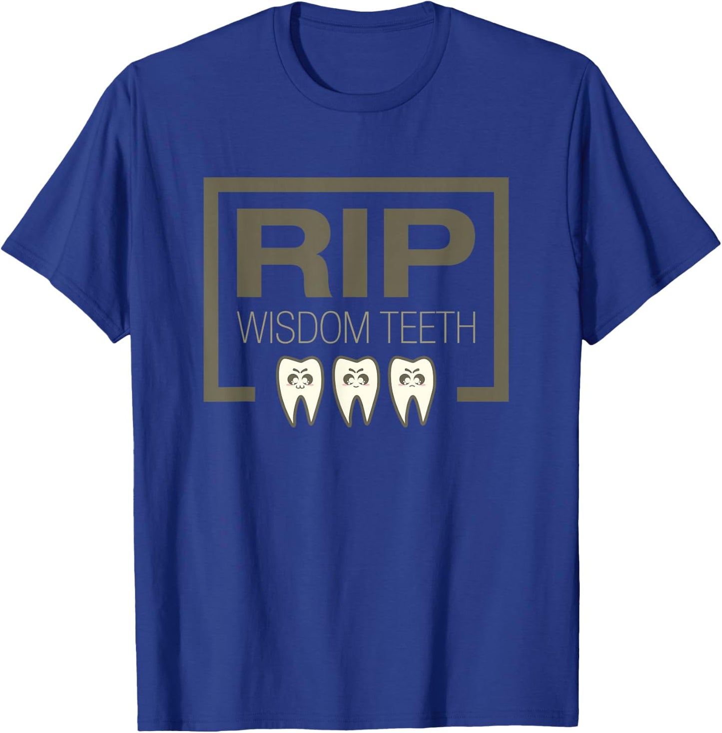 RIP Wisdom Teeth Shirt Funny Wisdom Teeth Shirt Teeth Shirt T-Shirt - T-Shirt | Royal