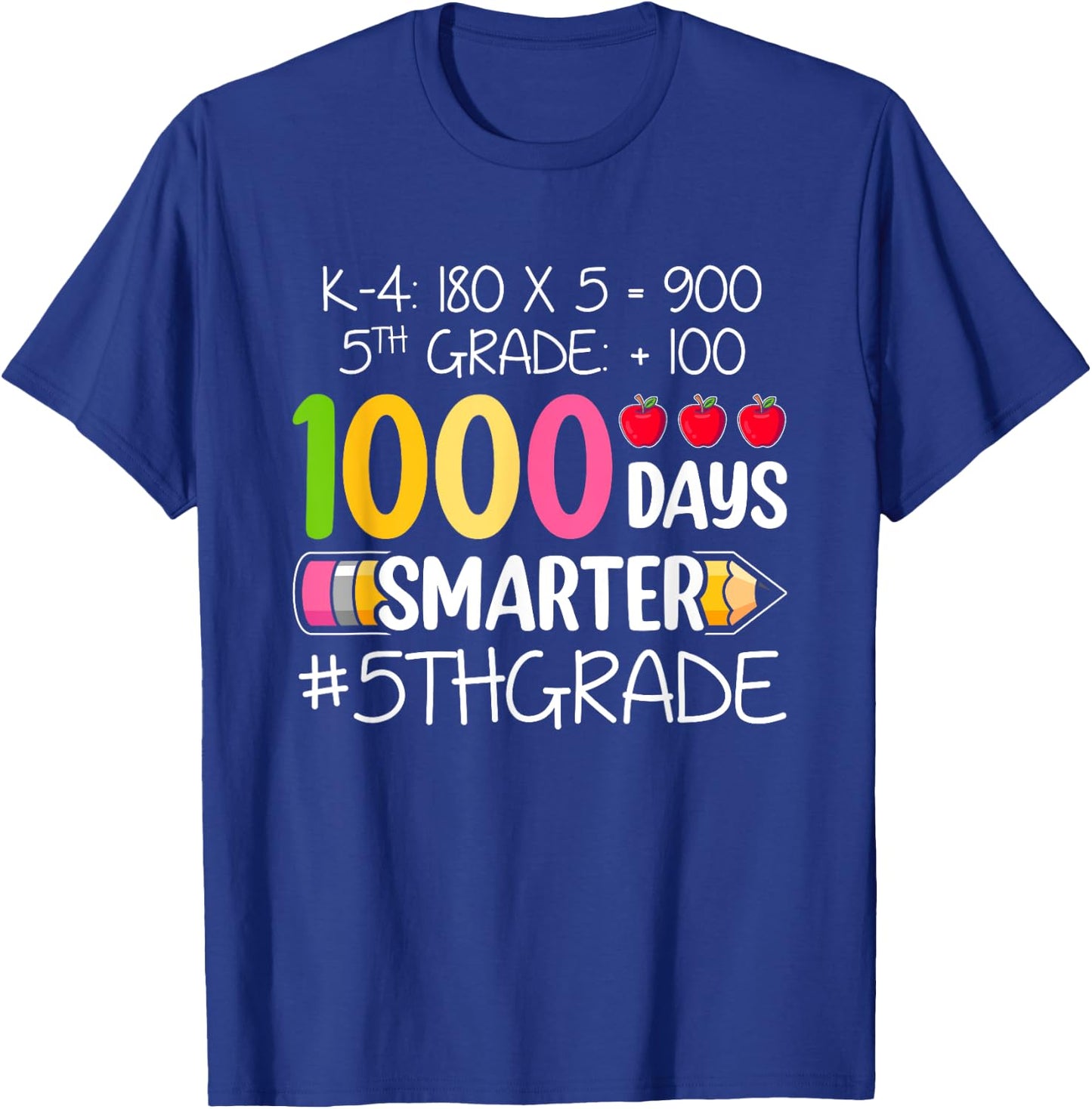 1000 Days Smarter Fifth 5th Grade Teacher Student School T-Shirt - T-Shirt | Royal