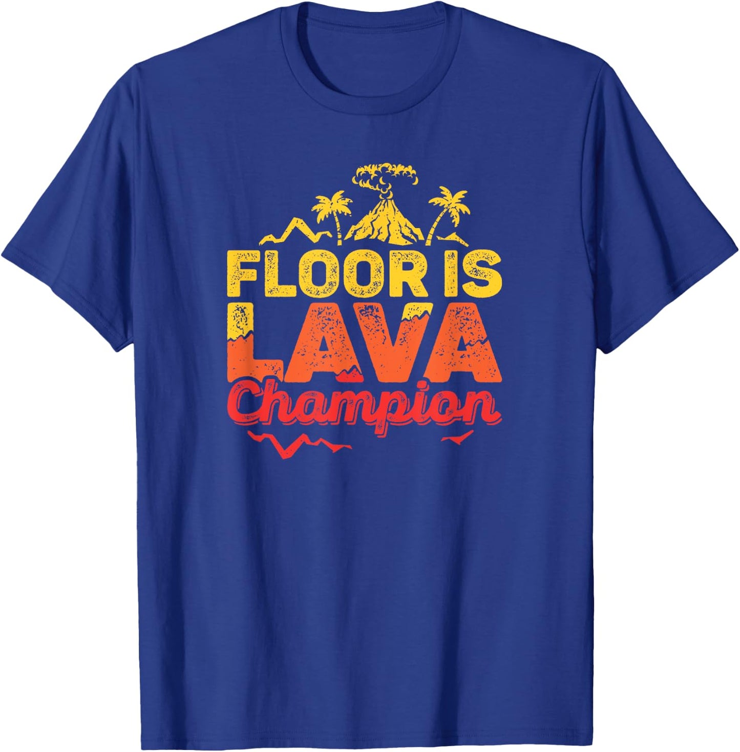Floor Is Lava Game Champion With Volcano Kids Recess Play T-Shirt - T-Shirt | Royal