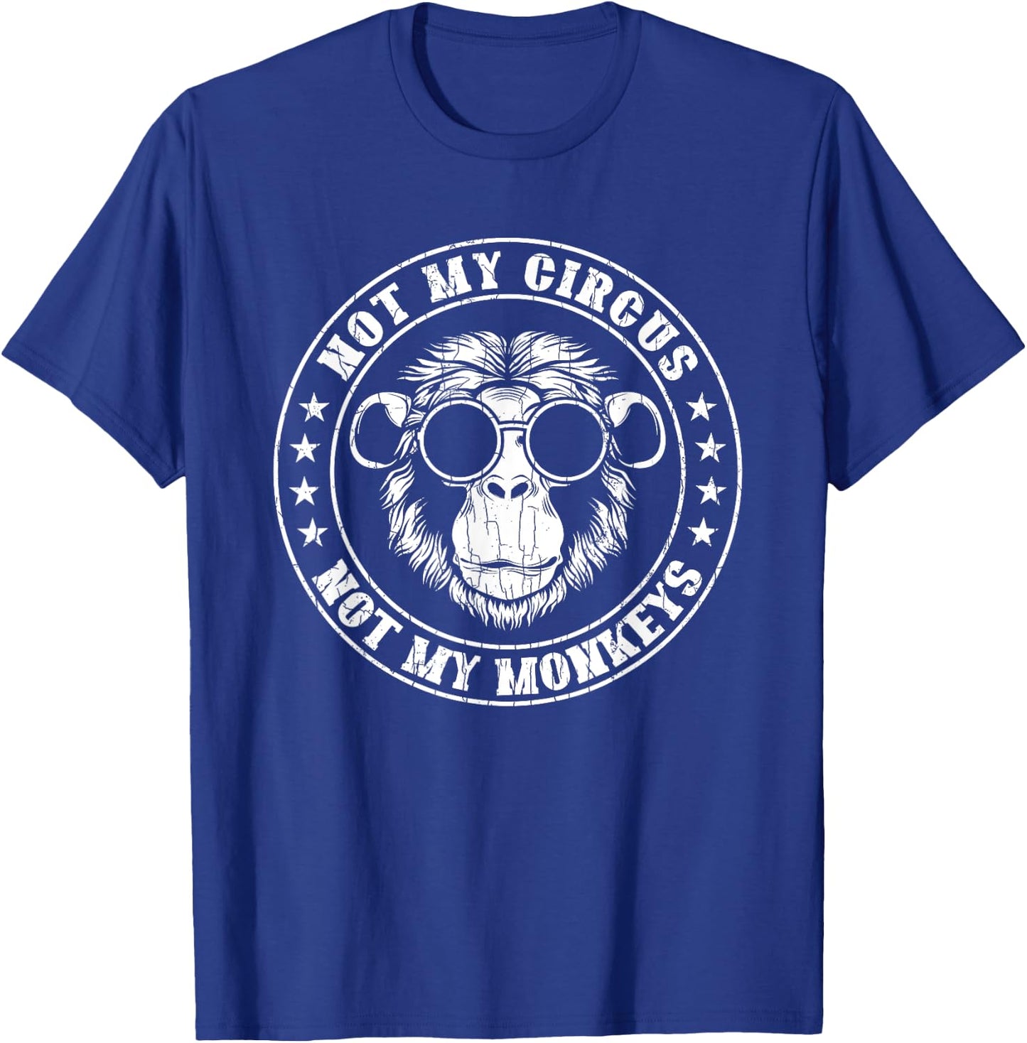 Not My Circus Monkeys Funny Monkey Animal Lover Graphic T-Shirt - T-Shirt | Royal