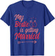 My Bestie is Getting Married Bridesmaid Wedding T-Shirt - T-Shirt | Royal