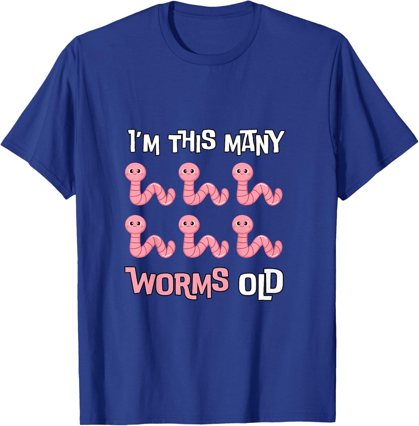 Kids I'm This Many Worms Old - Cute Worm 6th Bday 6 Years Old T-Shirt - T-Shirt | Royal