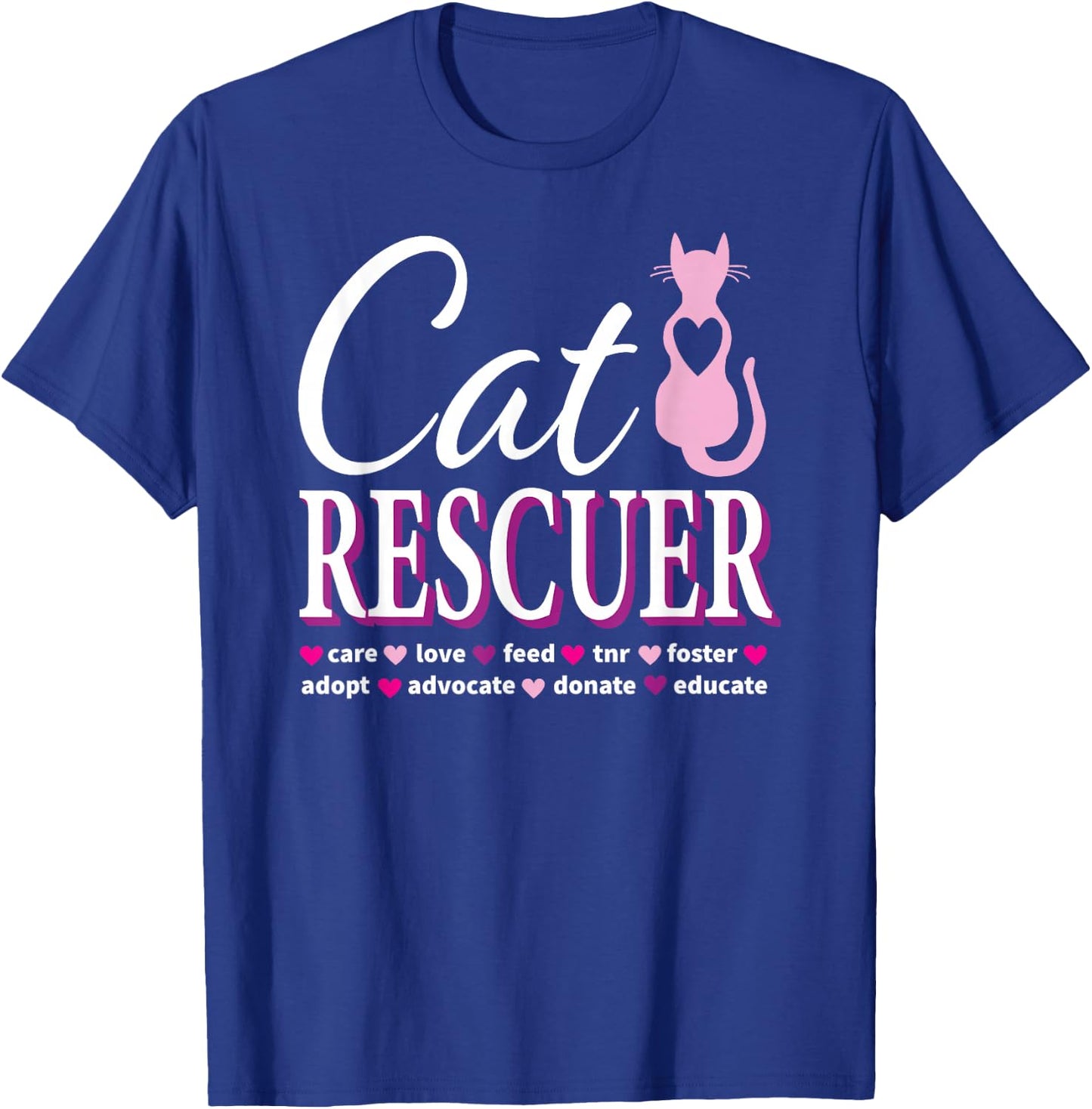 Cat Rescue Gift Feral Kittens Homeless Cats TNR Advocate T-Shirt - T-Shirt | Royal